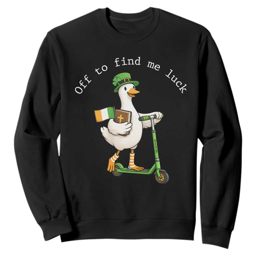 Funny Goose Christian St Patricks Day Sweatshirt Off To Find Me Lucky TS14 Black Print Your Wear