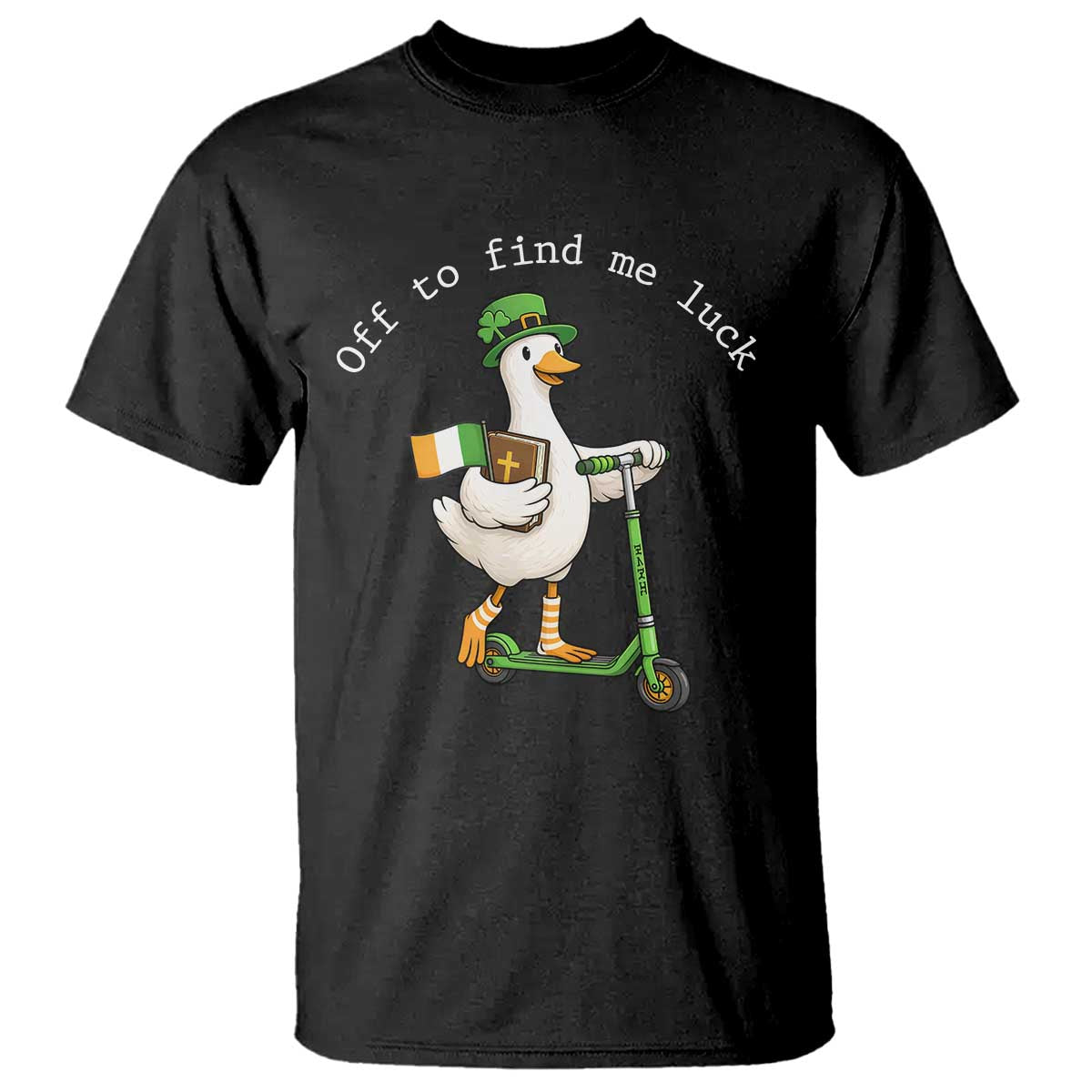 Funny Goose Christian St Patricks Day T Shirt Off To Find Me Lucky TS14 Black Print Your Wear