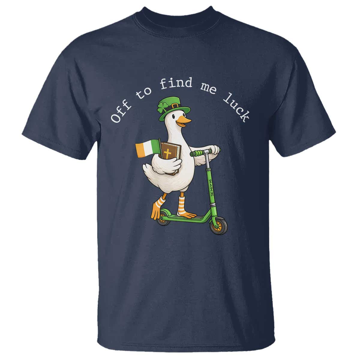 Funny Goose Christian St Patricks Day T Shirt Off To Find Me Lucky TS14 Navy Print Your Wear