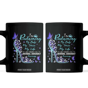 Sexual Assault Awareness Coffee Mug I Am Reclaiming My Body My Voice My Life TS14 Black Print Your Wear