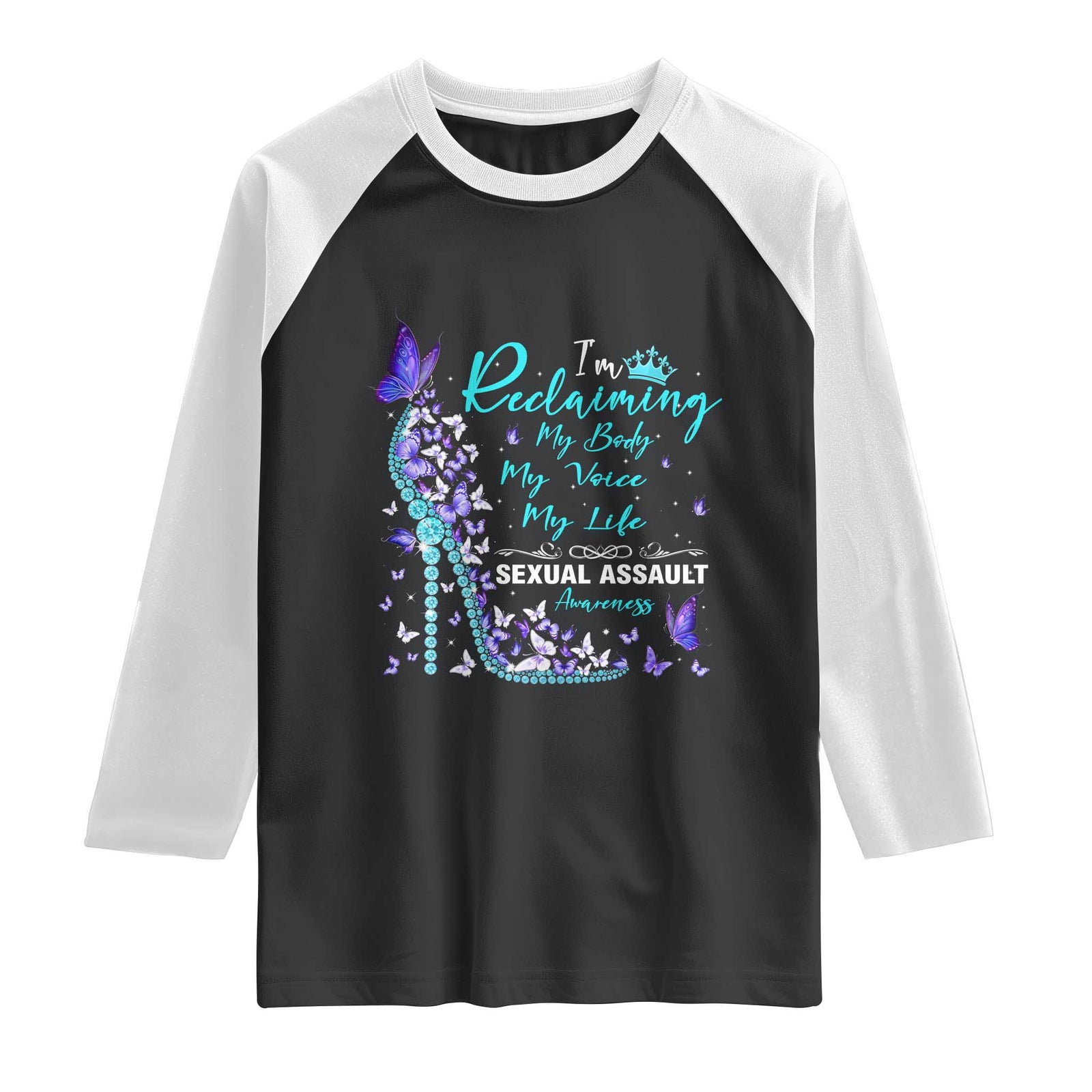 Sexual Assault Awareness Raglan Shirt I Am Reclaiming My Body My Voice My Life TS14 Black White Print Your Wear