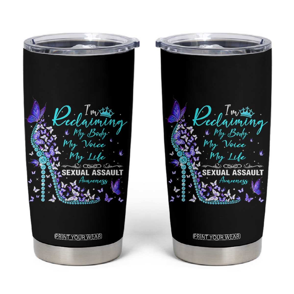 Sexual Assault Awareness Tumbler Cup I Am Reclaiming My Body My Voice My Life TS14 Black Print Your Wear