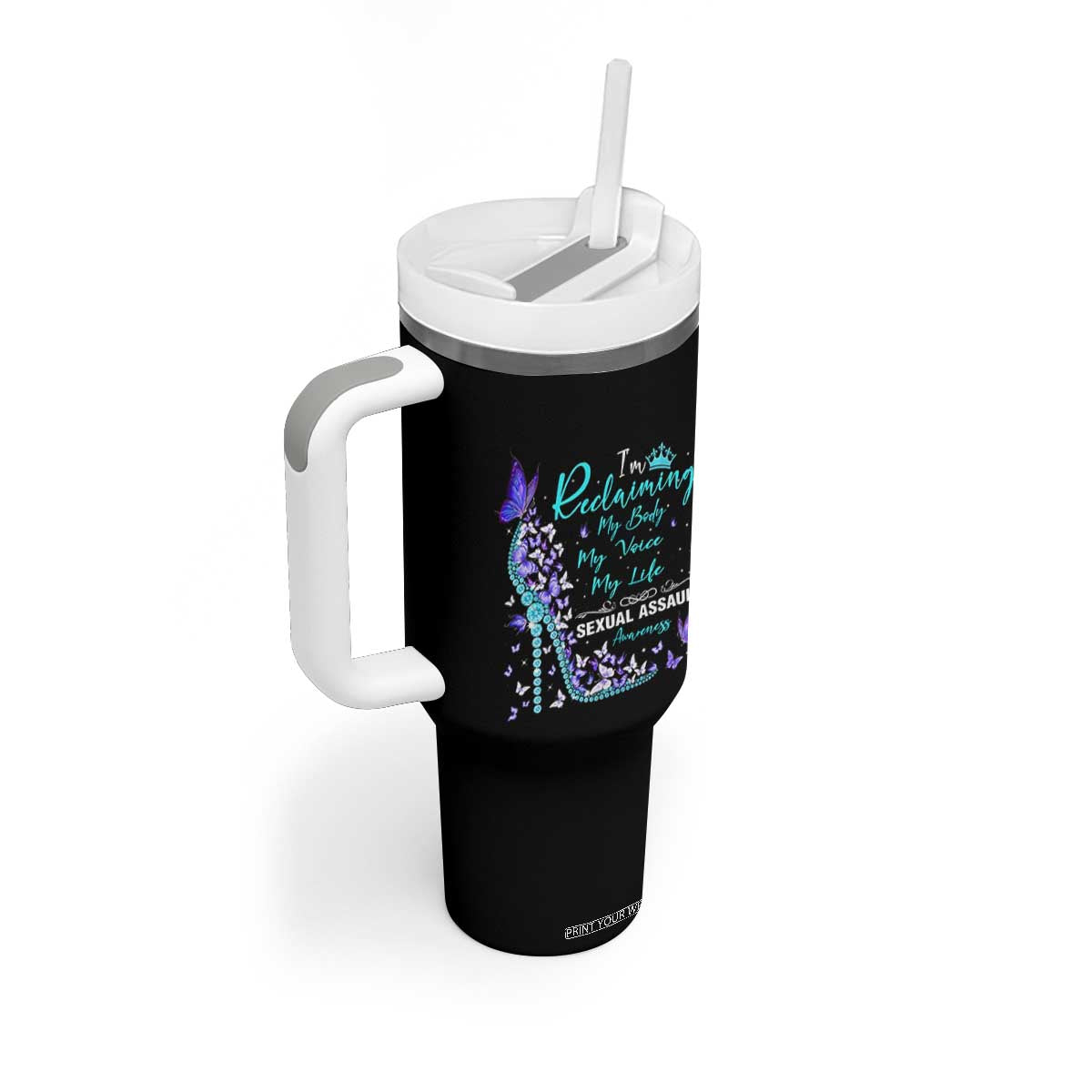 Sexual Assault Awareness Tumbler With Handle I Am Reclaiming My Body My Voice My Life TS14 Print Your Wear