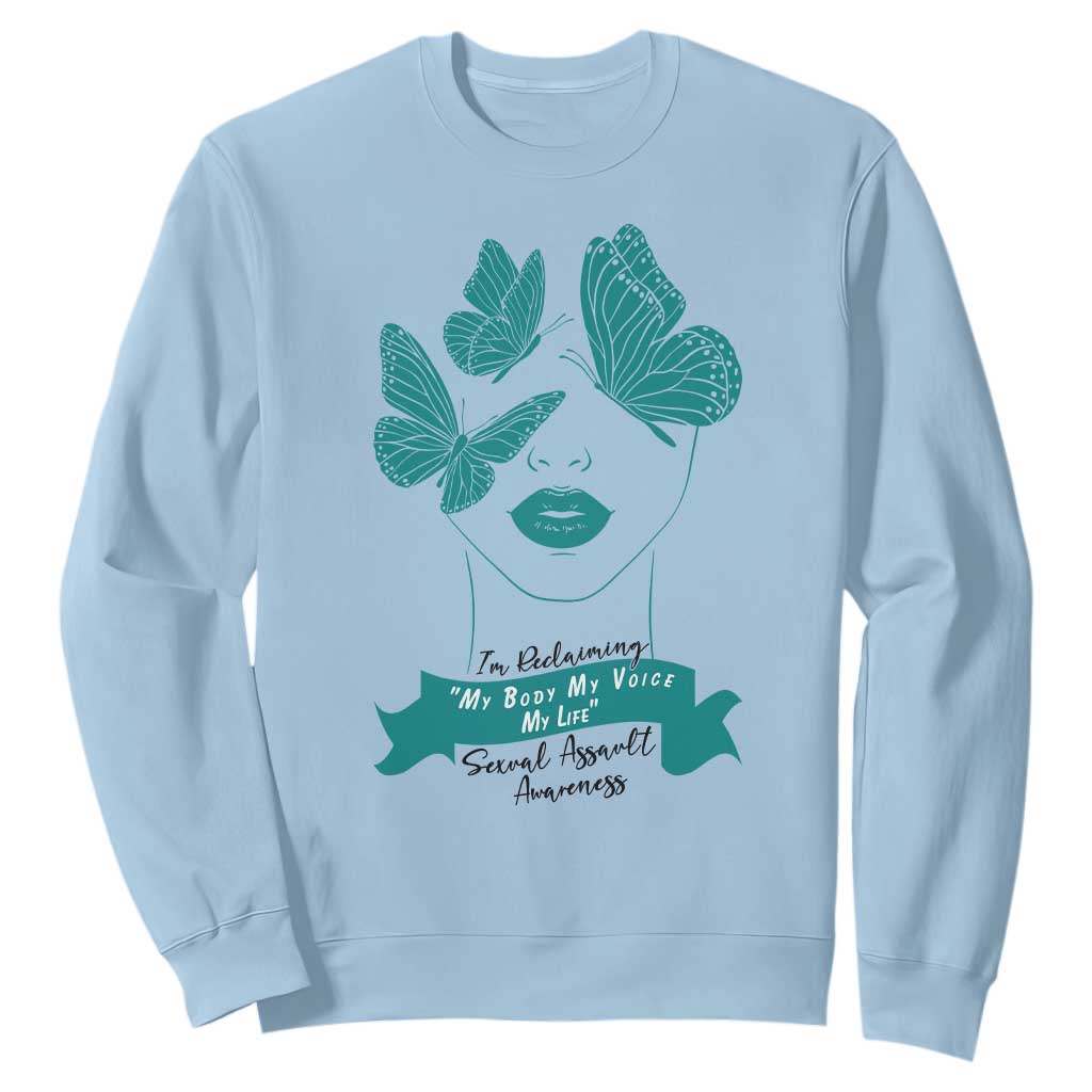 Sexual Assault Awareness Month Sweatshirt I Am Reclaiming My Body My Voice My Life TS14 Light Blue Print Your Wear