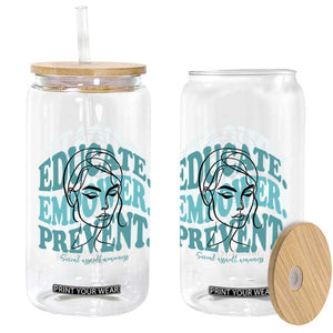 Sexual Assault Awareness Prevention Glass Can Educate Empower Prevent Women's Right TS14 Print Your Wear