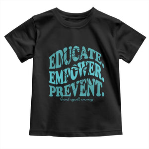 Sexual Assault Awareness Prevention Toddler T Shirt Educate Empower Prevent Women's Right TS14 Black Print Your Wear
