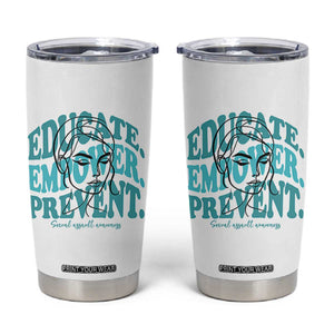 Sexual Assault Awareness Prevention Tumbler Cup Educate Empower Prevent Women's Right TS14 White Print Your Wear