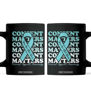 Sexual Assault Awareness Month Coffee Mug Teal Ribbon Consent Matters You Are Not Alone TS14 Black Print Your Wear