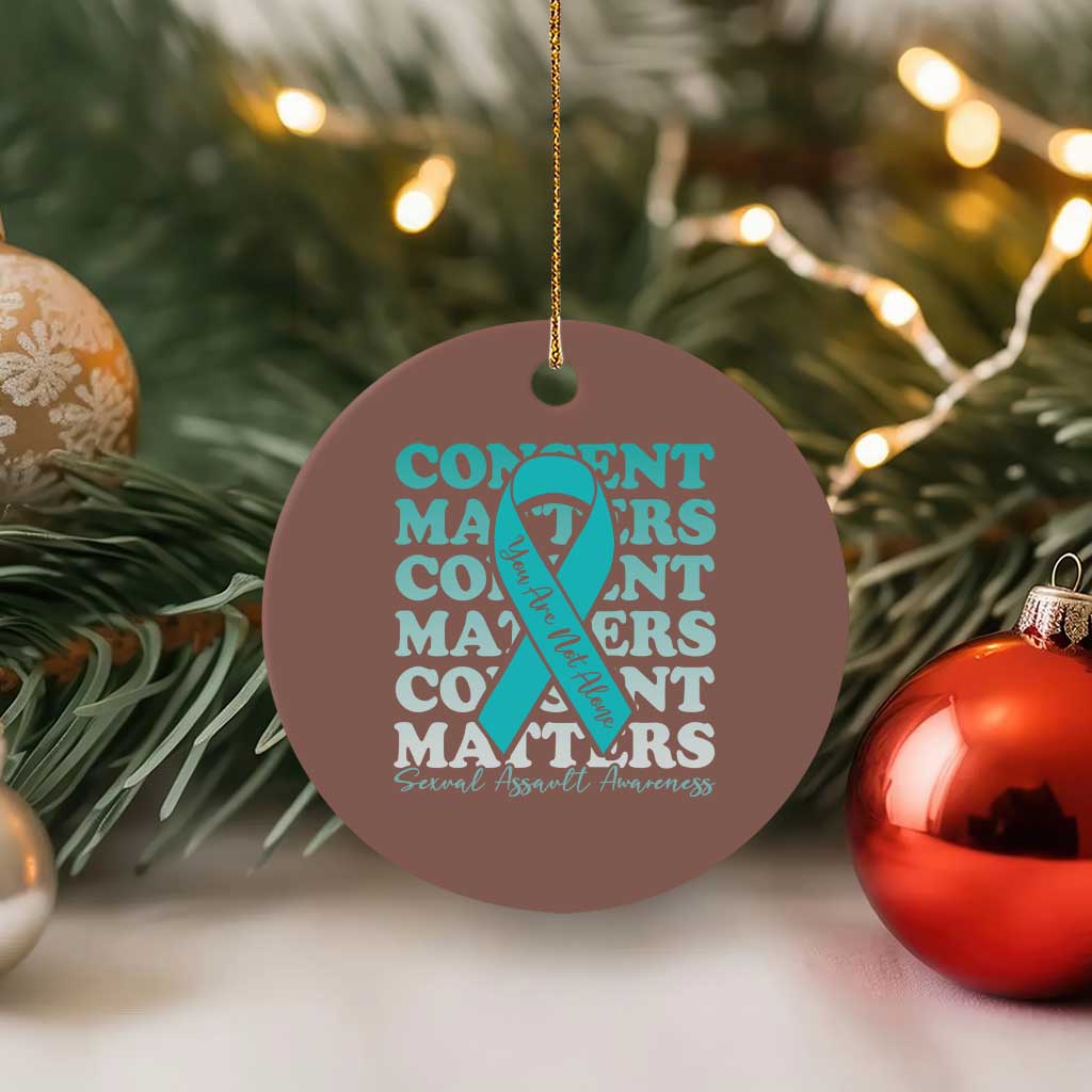 Sexual Assault Awareness Month Ceramic Ornament Teal Ribbon Consent Matters You Are Not Alone TS14 1pc Mocha Print Your Wear
