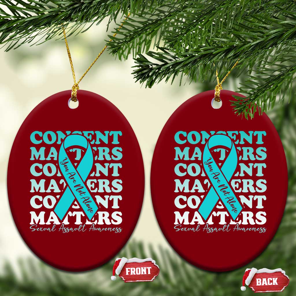 Sexual Assault Awareness Month Ceramic Ornament Teal Ribbon Consent Matters You Are Not Alone TS14 Print Your Wear