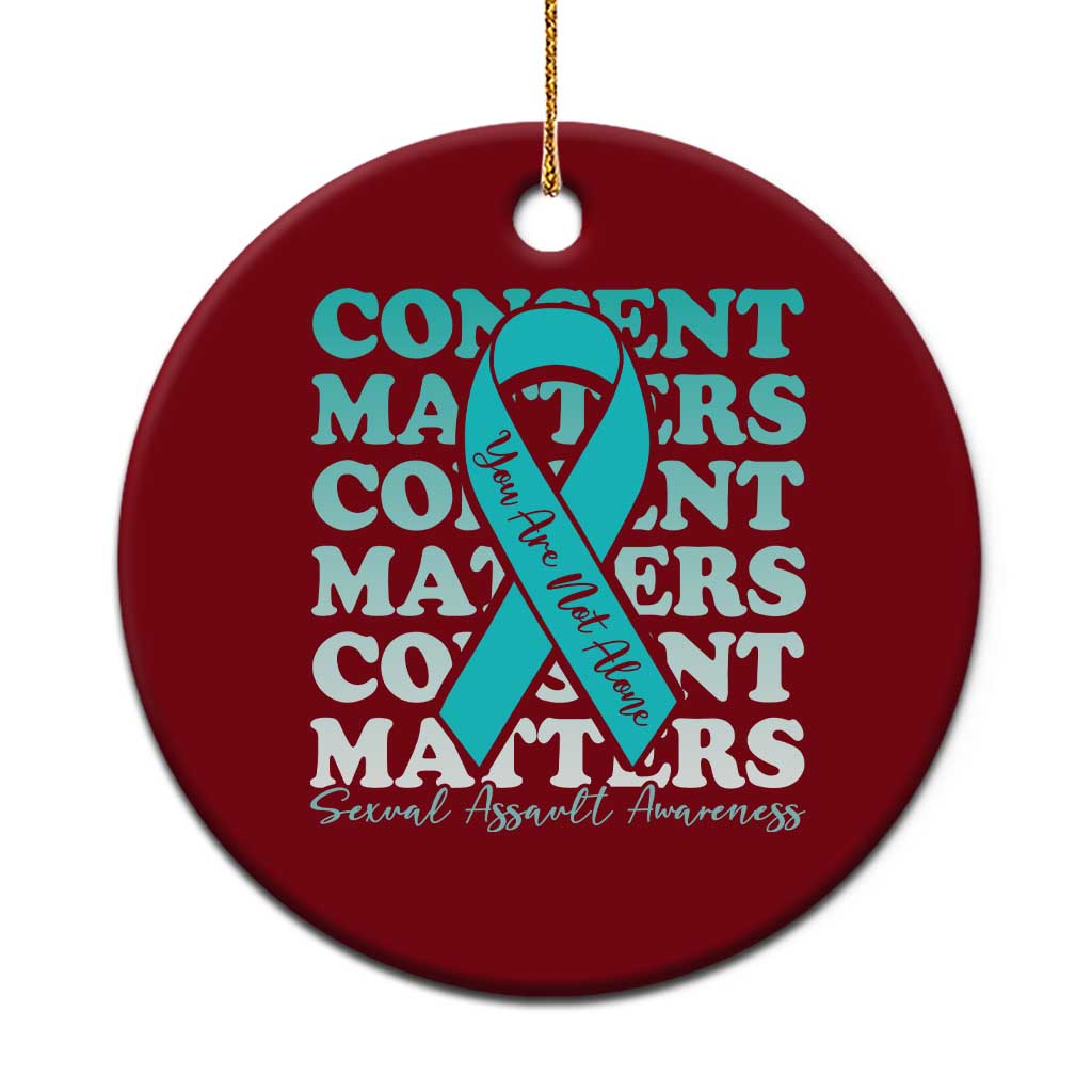 Sexual Assault Awareness Month Ceramic Ornament Teal Ribbon Consent Matters You Are Not Alone TS14 1pc Red Print Your Wear