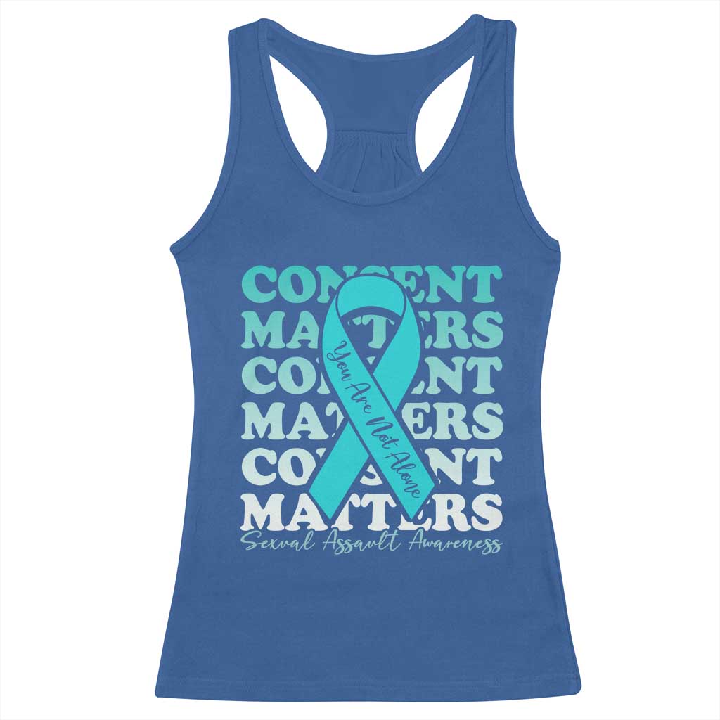 Sexual Assault Awareness Month Racerback Tank Top Teal Ribbon Consent Matters You Are Not Alone TS14 Royal Blue Print Your Wear