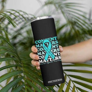 Sexual Assault Awareness Month Skinny Tumbler Teal Ribbon Consent Matters You Are Not Alone TS14 Print Your Wear