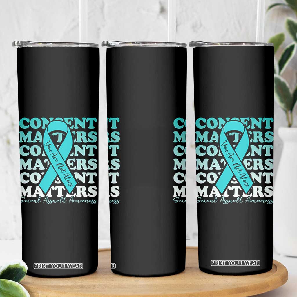 Sexual Assault Awareness Month Skinny Tumbler Teal Ribbon Consent Matters You Are Not Alone TS14 Print Your Wear
