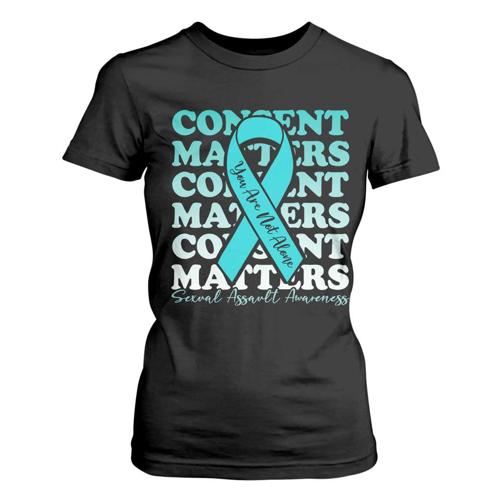 Sexual Assault Awareness Month T Shirt For Women Teal Ribbon Consent Matters You Are Not Alone TS14 Black Print Your Wear