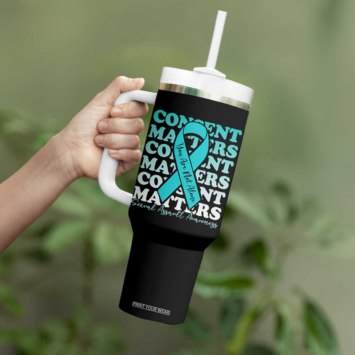 Sexual Assault Awareness Month Tumbler With Handle Teal Ribbon Consent Matters You Are Not Alone TS14 Print Your Wear