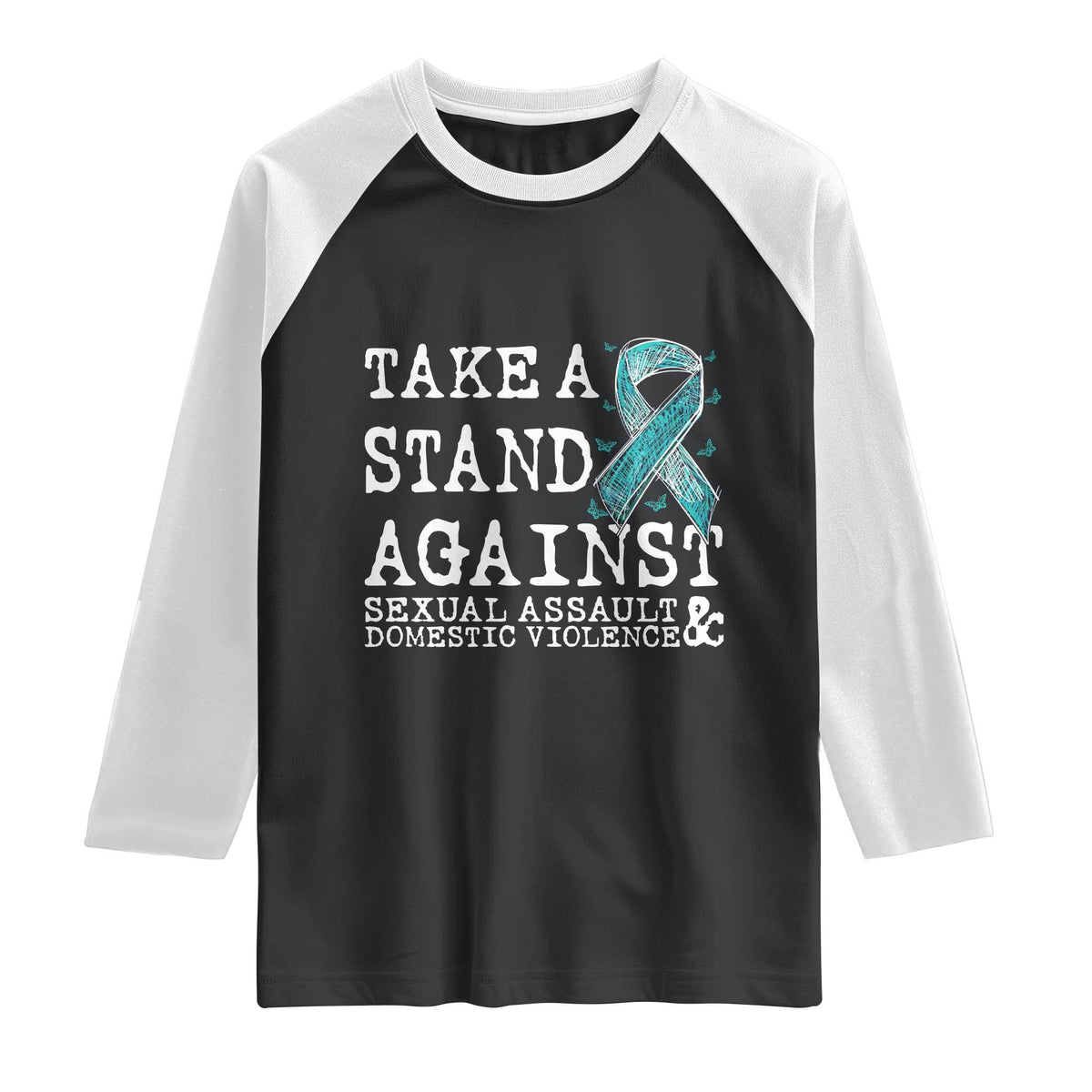 Sexual Assault Awareness Month Raglan Shirt Stand Against Sexual Assault & Domestic Violence TS14 Black White Print Your Wear