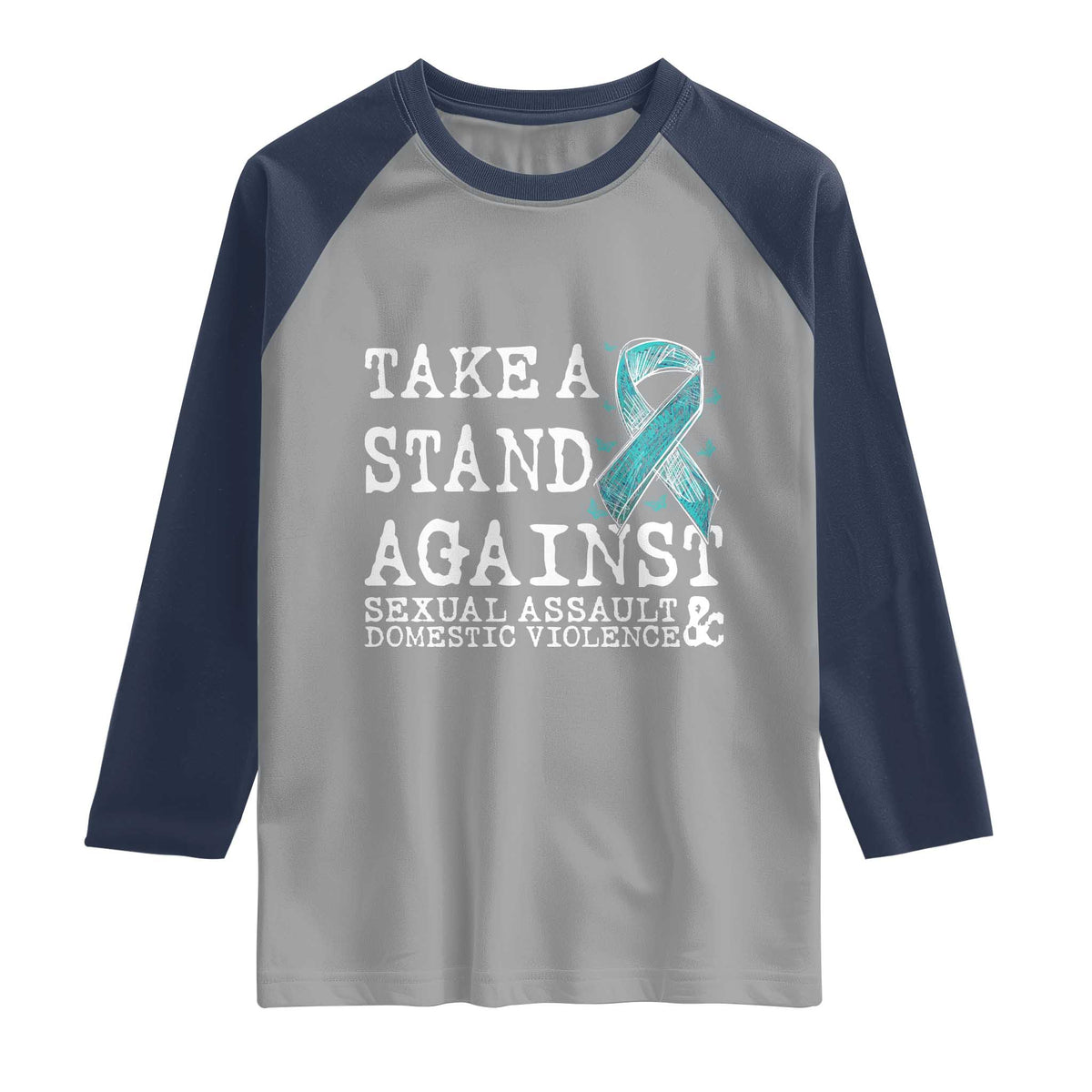Sexual Assault Awareness Month Raglan Shirt Stand Against Sexual Assault & Domestic Violence TS14 Sport Gray Navy Print Your Wear
