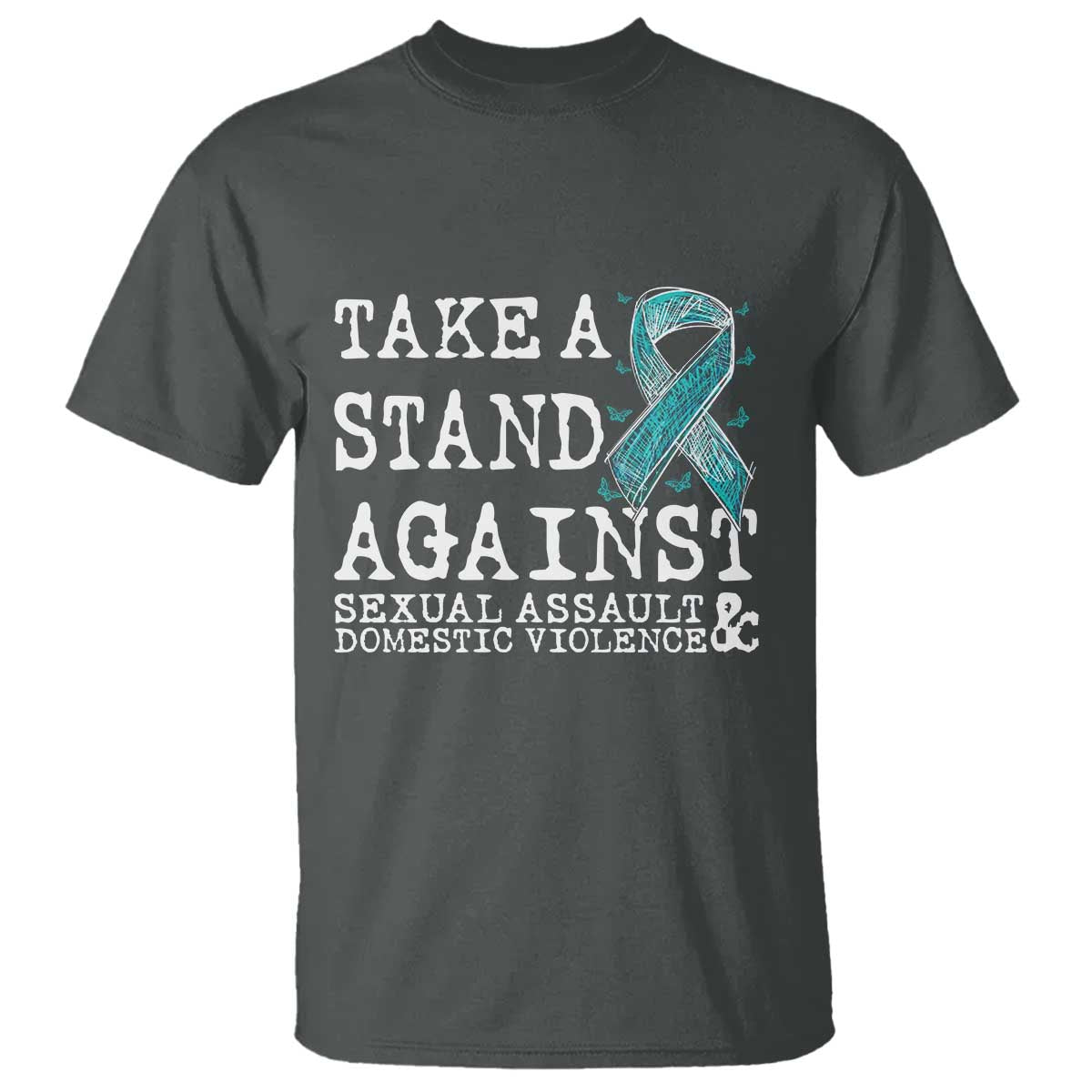 Sexual Assault Awareness Month T Shirt Stand Against Sexual Assault & Domestic Violence TS14 Dark Heather Print Your Wear