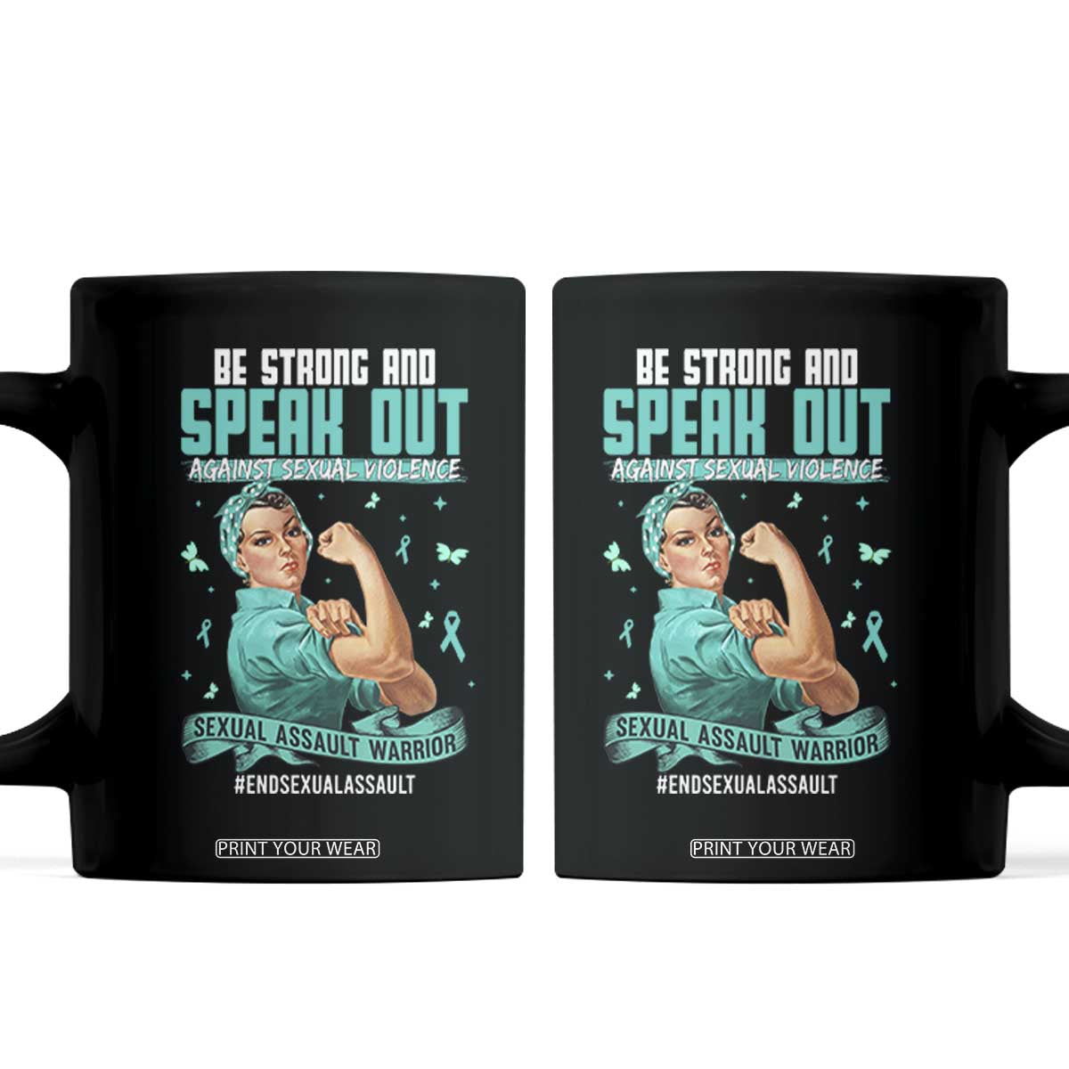 Sexual Assault Awareness Coffee Mug Be Strong And Speak Out Against Sexual Violence TS14 Black Print Your Wear