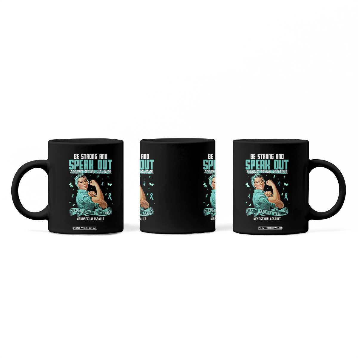 Sexual Assault Awareness Coffee Mug Be Strong And Speak Out Against Sexual Violence TS14 Print Your Wear