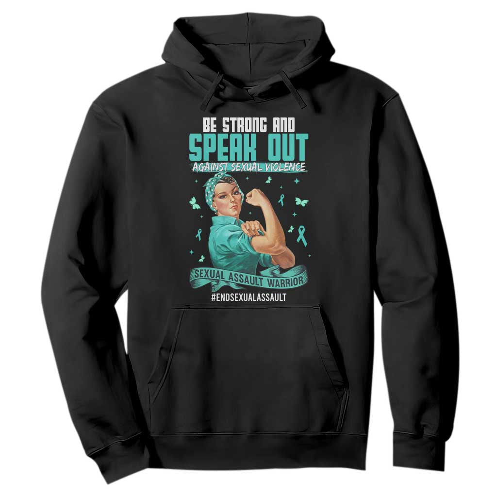 Sexual Assault Awareness Hoodie Be Strong And Speak Out Against Sexual Violence TS14 Black Print Your Wear