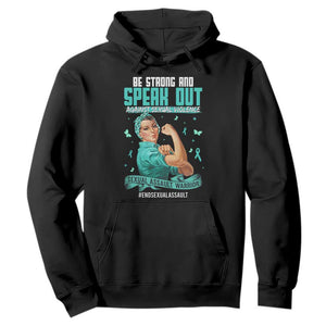Sexual Assault Awareness Hoodie Be Strong And Speak Out Against Sexual Violence TS14 Black Print Your Wear