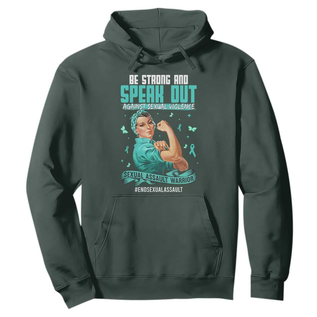 Sexual Assault Awareness Hoodie Be Strong And Speak Out Against Sexual Violence TS14 Dark Forest Green Print Your Wear