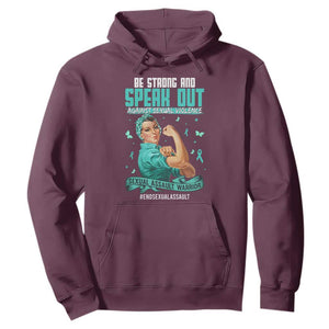 Sexual Assault Awareness Hoodie Be Strong And Speak Out Against Sexual Violence TS14 Maroon Print Your Wear