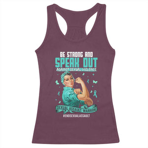 Sexual Assault Awareness Racerback Tank Top Be Strong And Speak Out Against Sexual Violence TS14 Maroon Print Your Wear