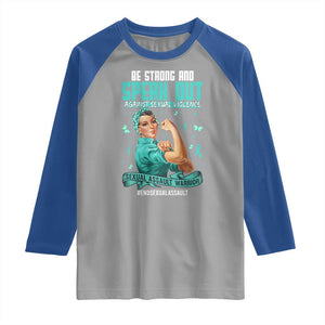 Sexual Assault Awareness Raglan Shirt Be Strong And Speak Out Against Sexual Violence TS14 Sport Gray Royal Print Your Wear