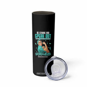 Sexual Assault Awareness Skinny Tumbler Be Strong And Speak Out Against Sexual Violence TS14 Print Your Wear