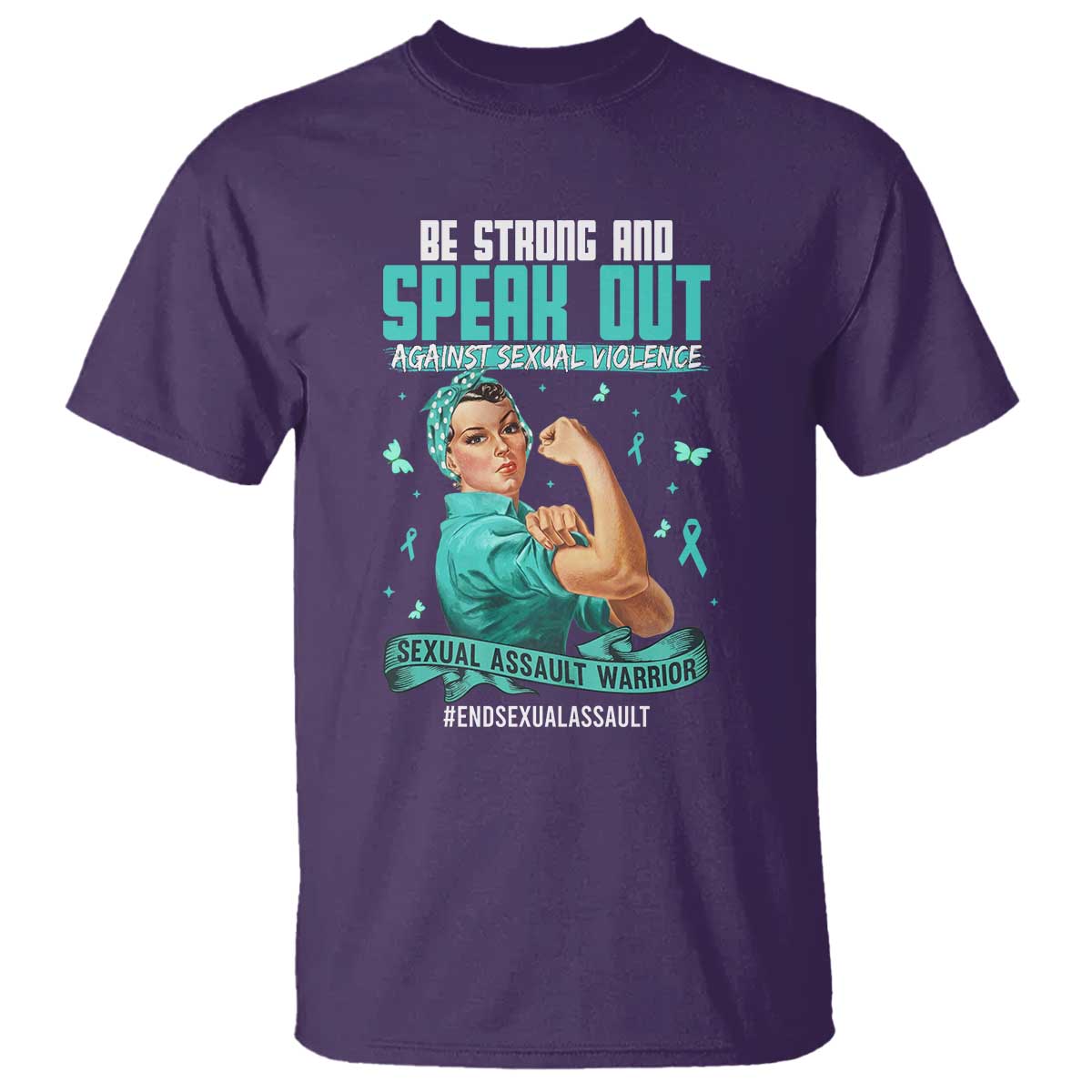 Sexual Assault Awareness T Shirt - Be Strong And Speak Out Against Sexual Violence TS14 Purple Print Your Wear
