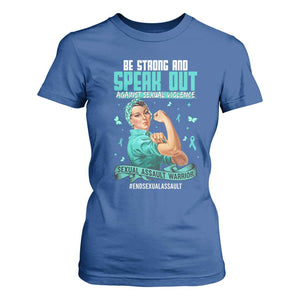 Sexual Assault Awareness T Shirt For Women Be Strong And Speak Out Against Sexual Violence TS14 Royal Blue Print Your Wear