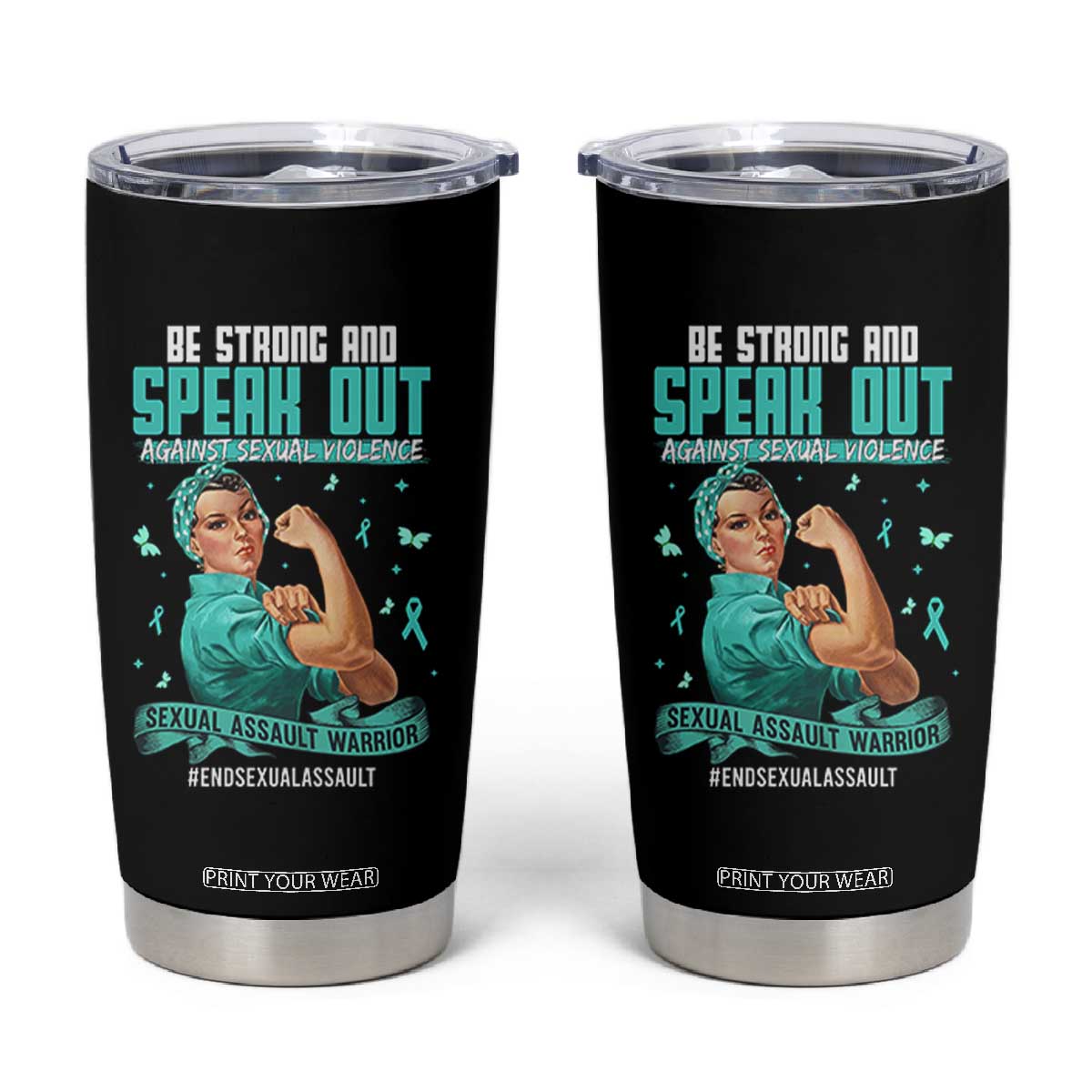Sexual Assault Awareness Tumbler Cup Be Strong And Speak Out Against Sexual Violence TS14 Black Print Your Wear