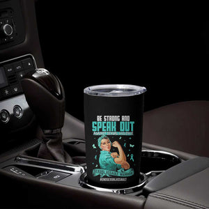 Sexual Assault Awareness Tumbler Cup Be Strong And Speak Out Against Sexual Violence TS14 Print Your Wear