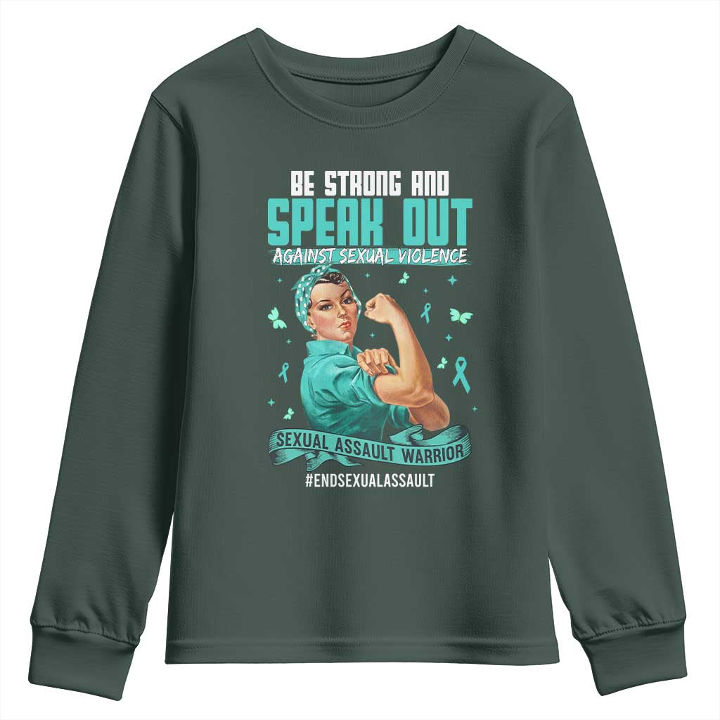 Sexual Assault Awareness Youth Sweatshirt Be Strong And Speak Out Against Sexual Violence TS14 Dark Forest Green Print Your Wear