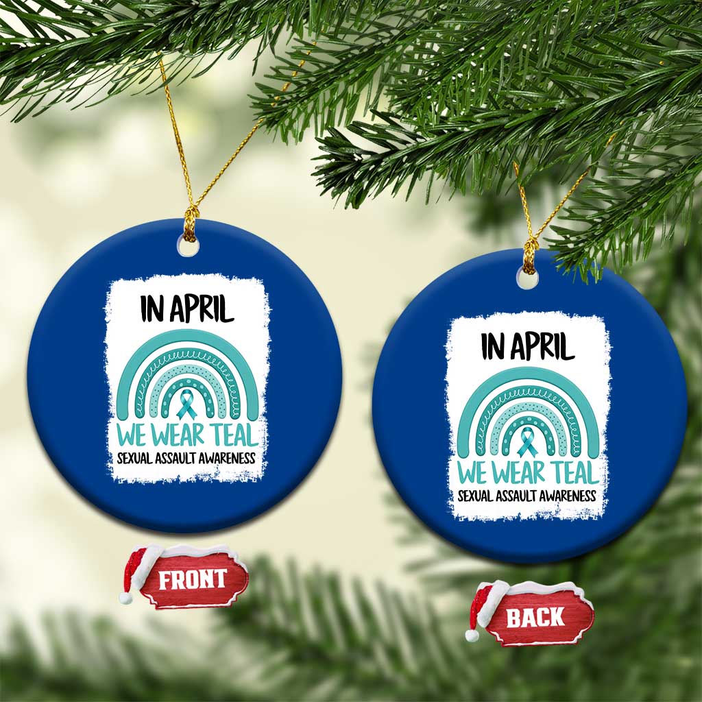 Sexual Assault Awareness Ceramic Ornament In April We Wear Teal Ribbon TS14 1pc Blue Print Your Wear