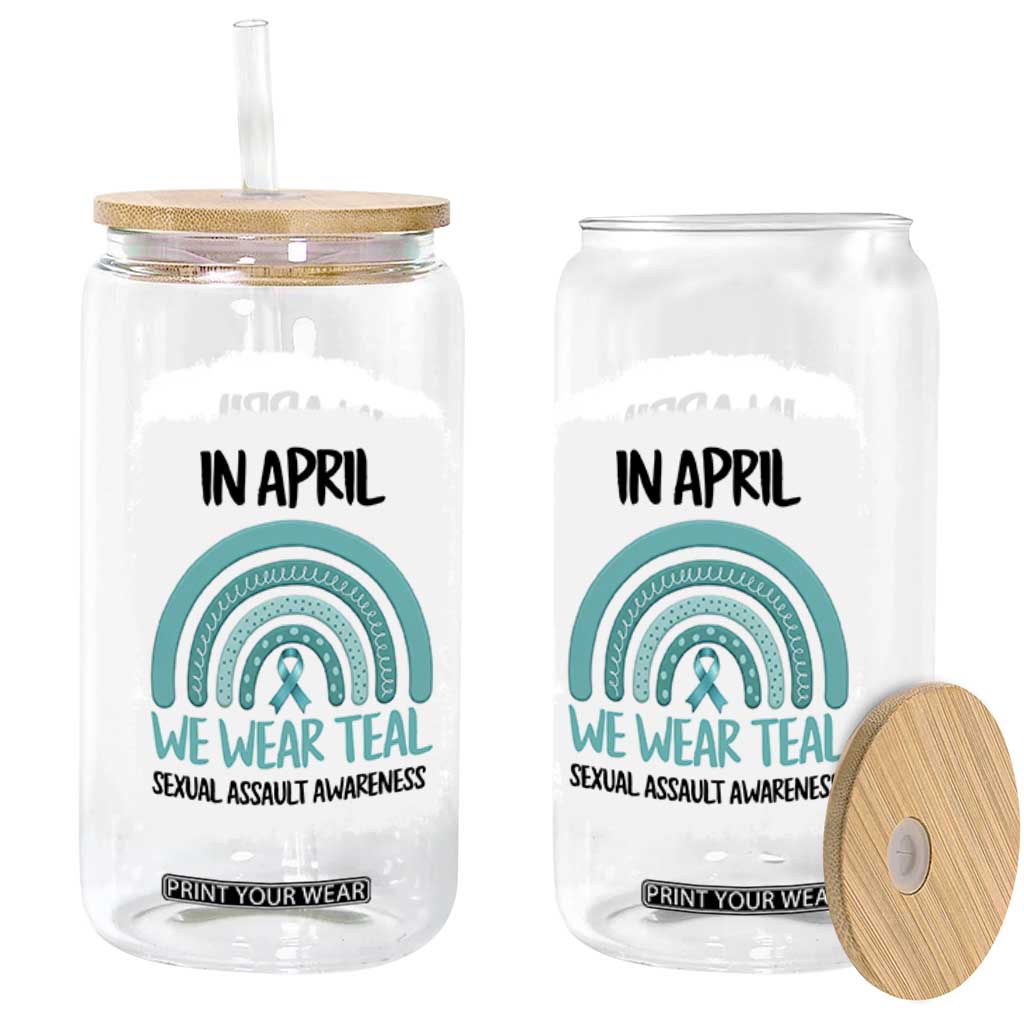 Sexual Assault Awareness Glass Can In April We Wear Teal Ribbon TS14 Print Your Wear