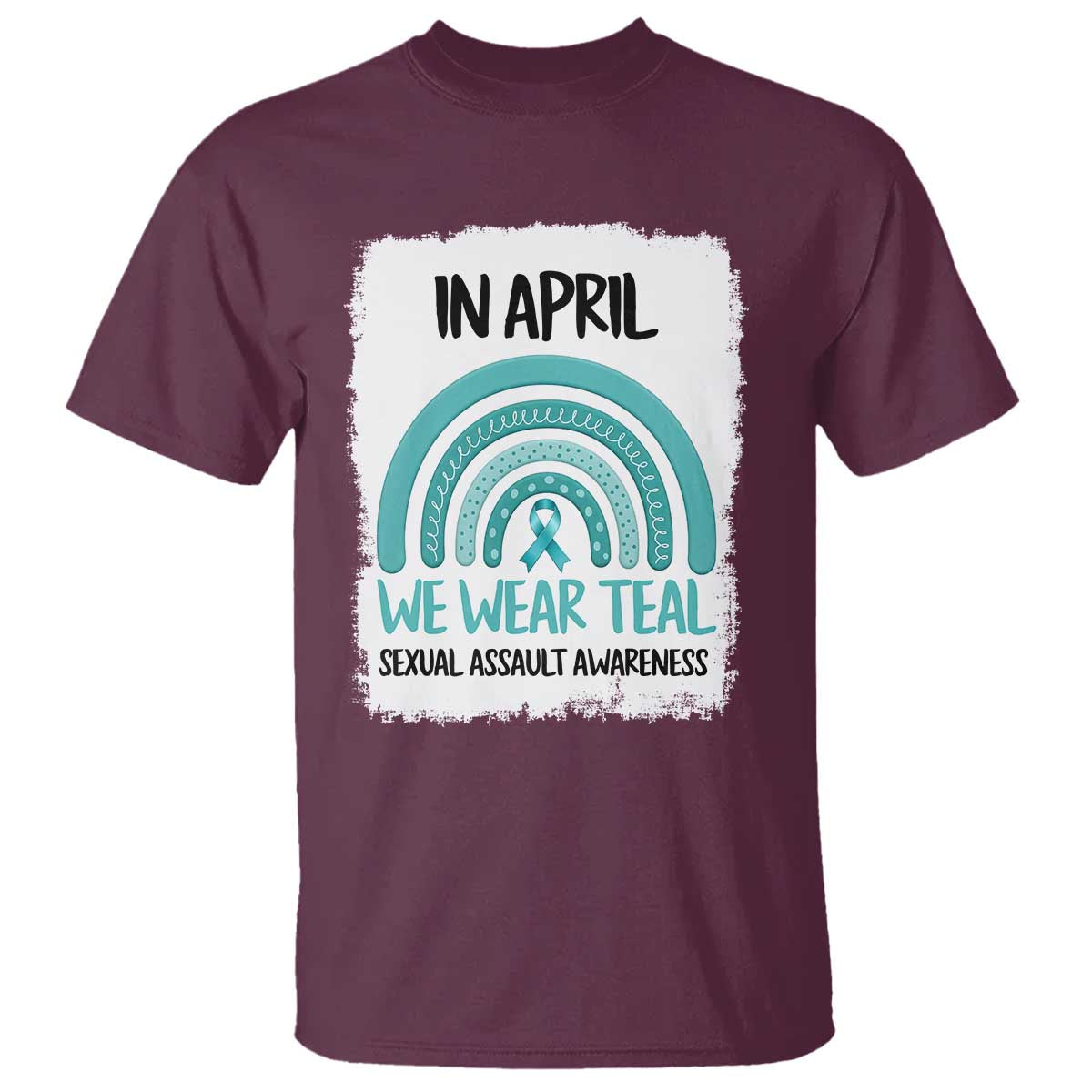 Sexual Assault Awareness T Shirt In April We Wear Teal Ribbon TS14 Maroon Print Your Wear