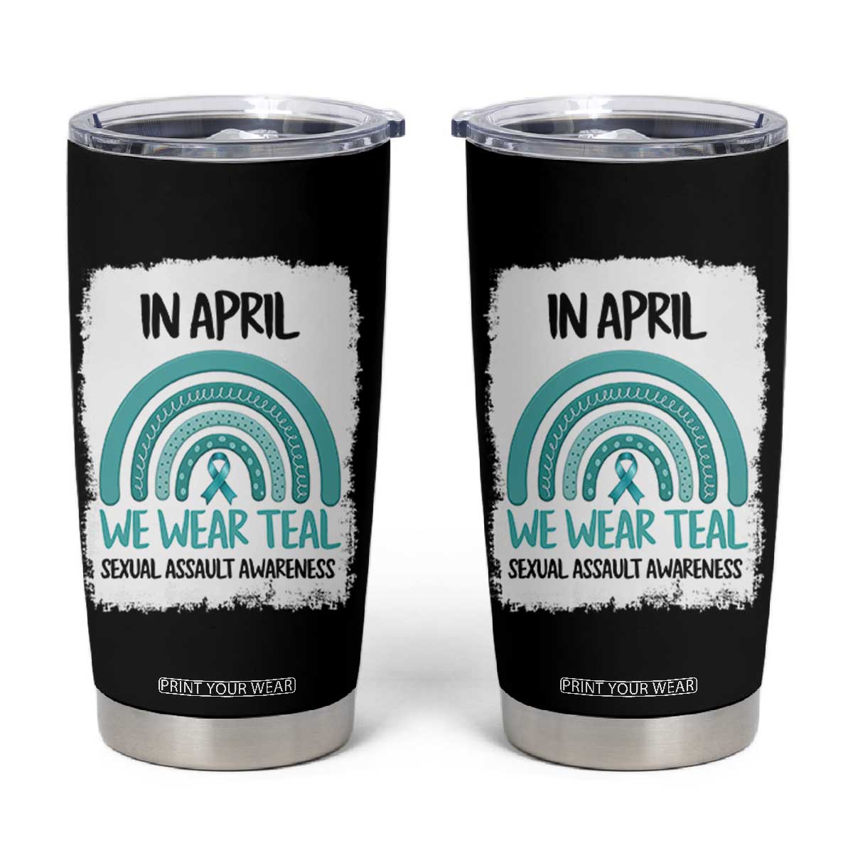 Sexual Assault Awareness Tumbler Cup In April We Wear Teal Ribbon TS14 Black Print Your Wear