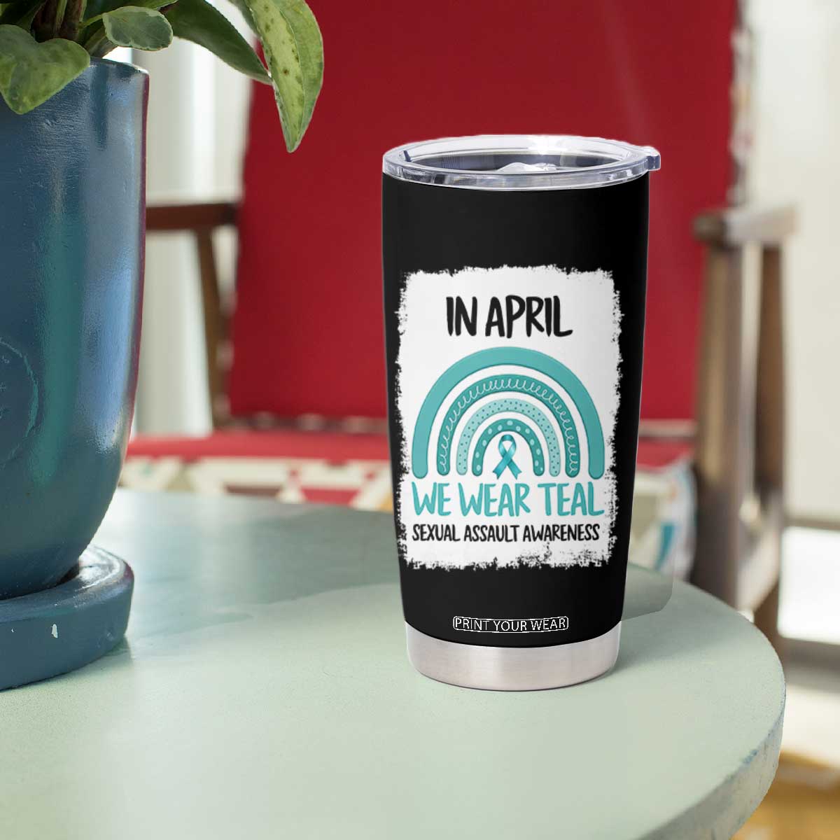 Sexual Assault Awareness Tumbler Cup In April We Wear Teal Ribbon TS14 Print Your Wear