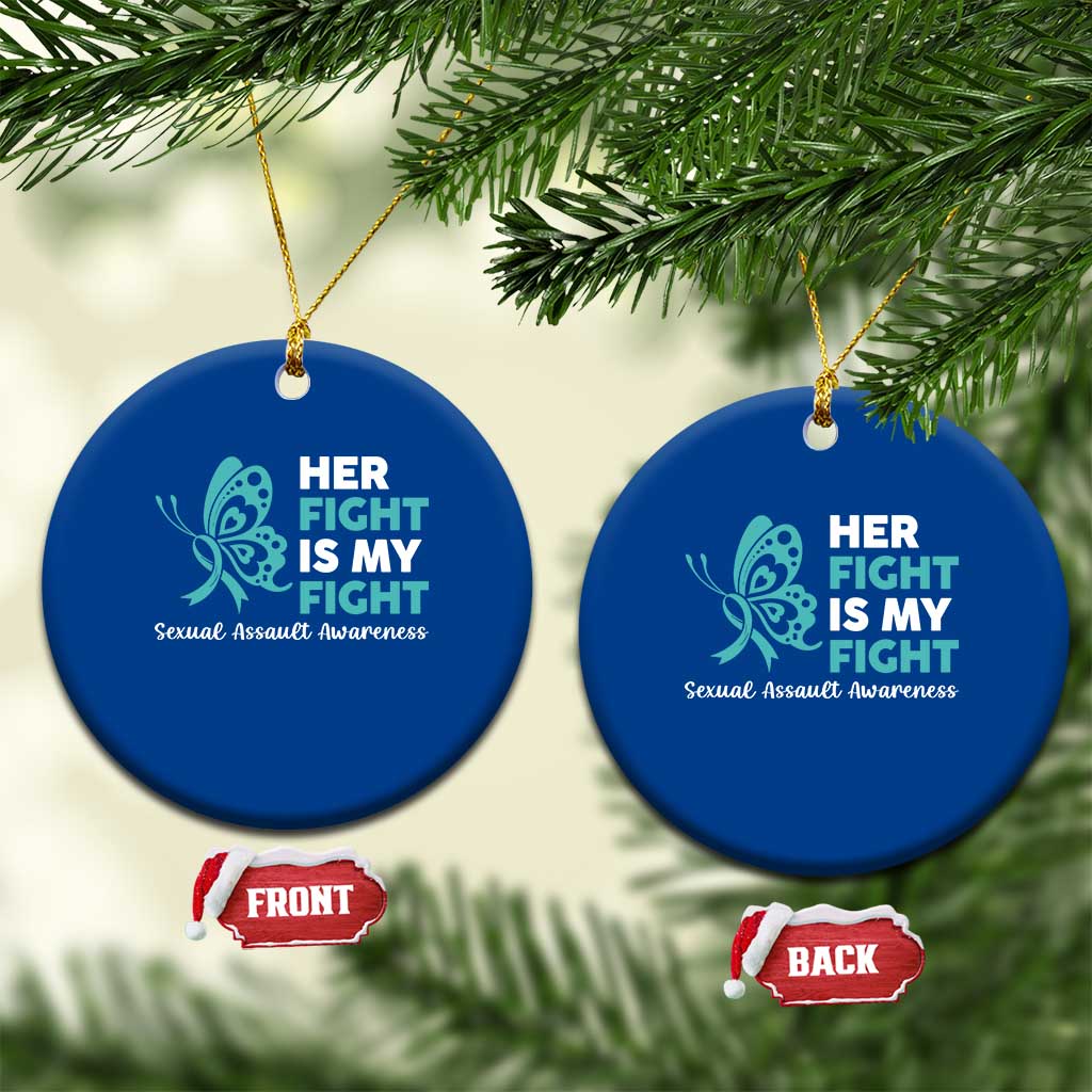 Sexual Assault Awareness Ceramic Ornament Her Fight is My Fight TS14 1pc Blue Print Your Wear