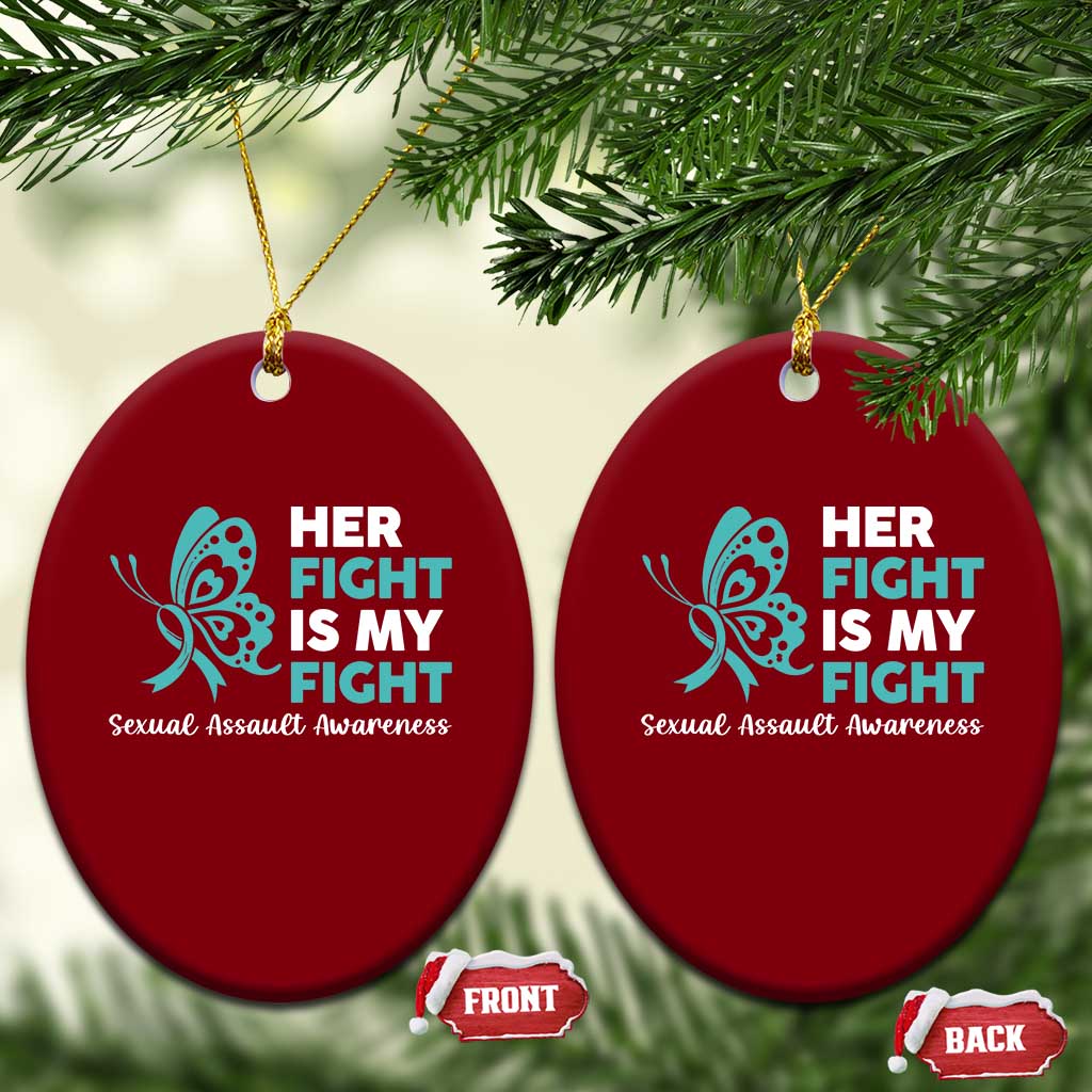 Sexual Assault Awareness Ceramic Ornament Her Fight is My Fight TS14 Print Your Wear