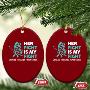 Sexual Assault Awareness Ceramic Ornament Her Fight is My Fight TS14 Print Your Wear