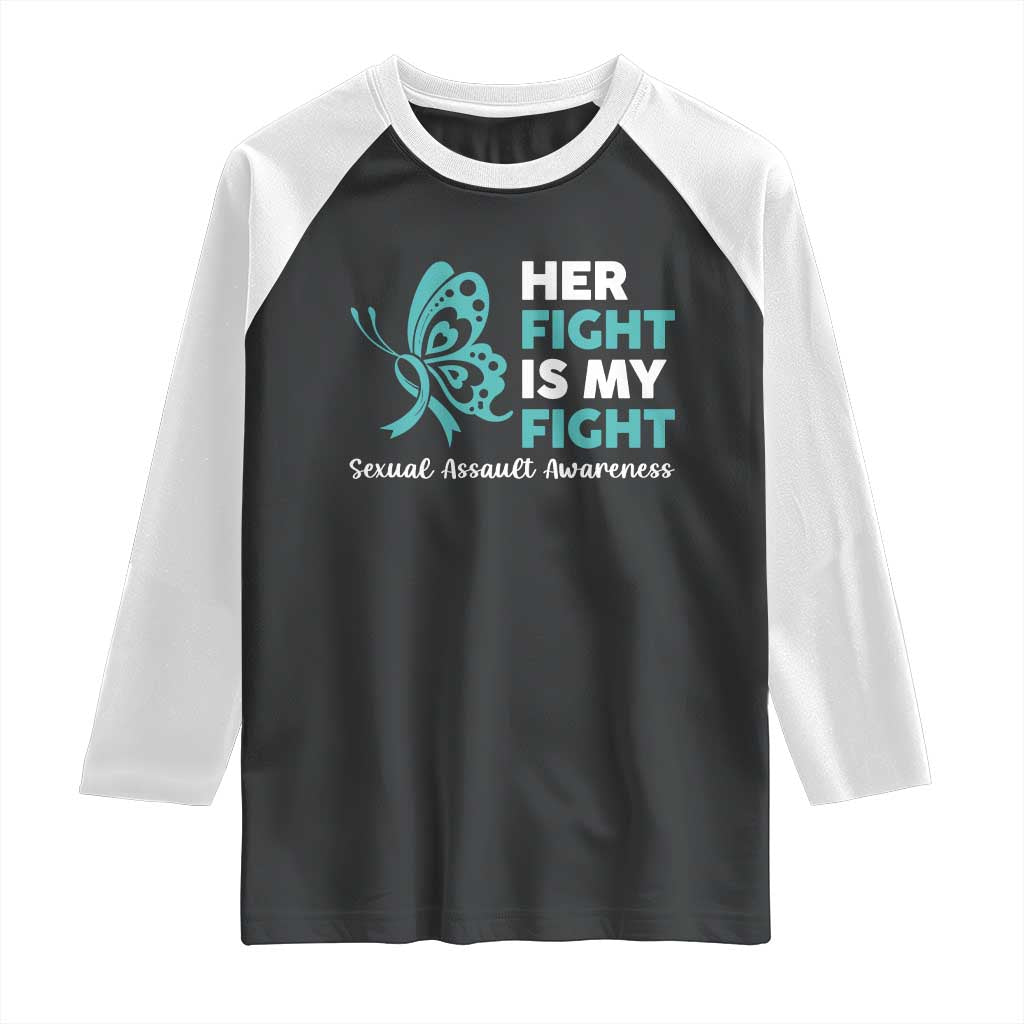 Sexual Assault Awareness Raglan Shirt Her Fight is My Fight TS14 Black White Print Your Wear