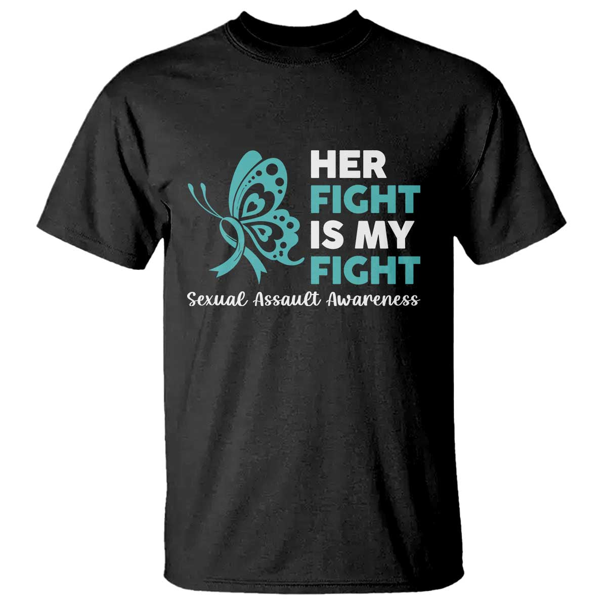 Sexual Assault Awareness T Shirt Her Fight is My Fight TS14 Black Print Your Wear