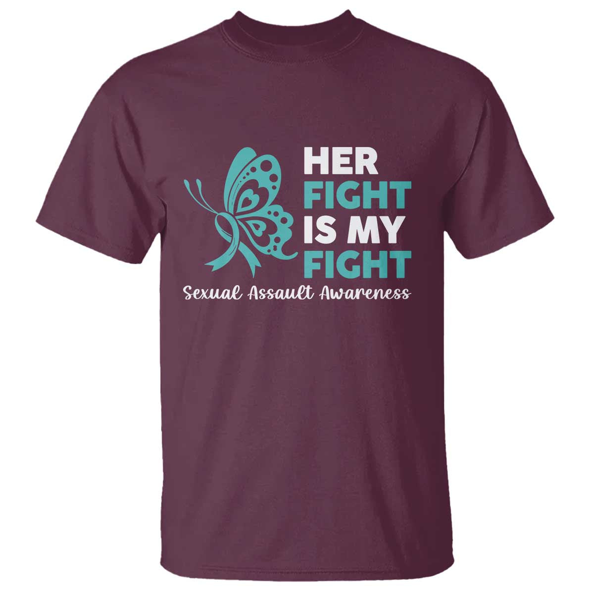 Sexual Assault Awareness T Shirt Her Fight is My Fight TS14 Maroon Print Your Wear