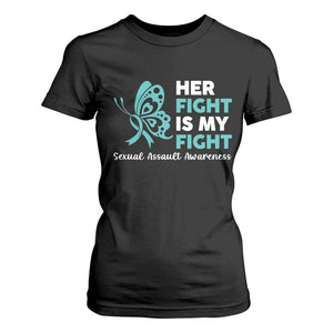 Sexual Assault Awareness T Shirt For Women Her Fight is My Fight TS14 Black Print Your Wear