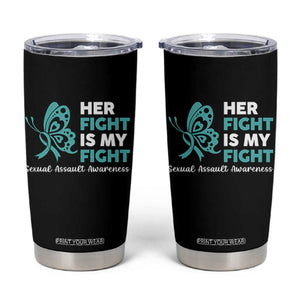 Sexual Assault Awareness Tumbler Cup Her Fight is My Fight TS14 Black Print Your Wear